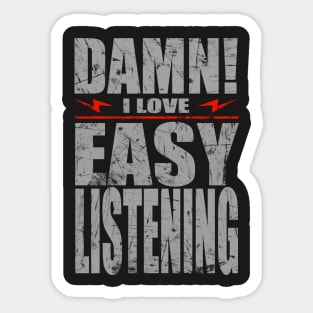 Damn I Love Easy Listening Sticker